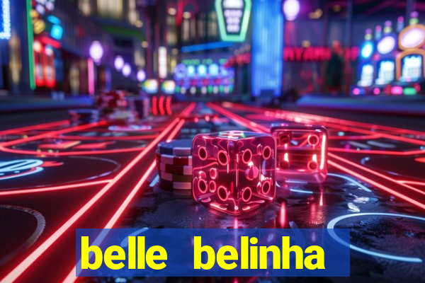 belle belinha privacy nude